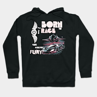 BORN TO RACE Hoodie